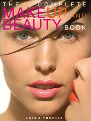 cover image of The Complete Make-Up and Beauty Book